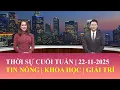 Lagu Thời Sự Cuối Tuần | 22/11/2025 | FULL🔴