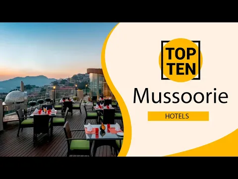 Download MP3 Top 10 Best Hotels to Visit in Mussoorie | India - English