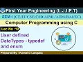 Lec-19 - User defined Datatypes