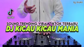 dj kicau kicau mania remix full bass viral tiktok terbaru 2026