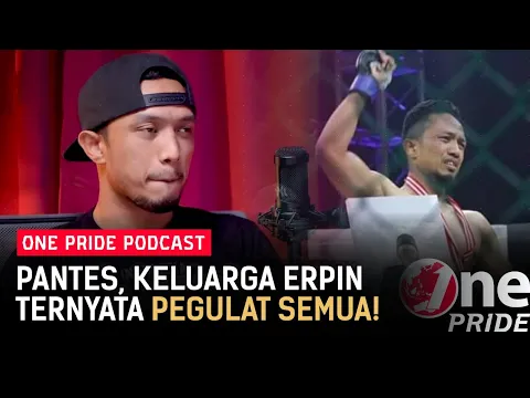 Alasan Terdalam Erpin Syah Bawa Foto Ayahnya Saat Comeback ke One Pride | MMA Podcast
