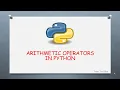 Mastering Arithmetic Operators in Python
