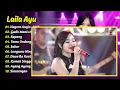 Laila Ayu - NEGORO ANGIN - GADIS MANIS KALIMANTAN - ROPANG || FULL ALBUM DANGDUT KOPLO