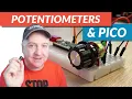Potentiometers and Pico with MicroPython