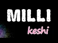 Lagu ​keshi - MILLI (Lyrics)
