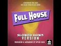 Everywhere You Look (From "Full House") (Slowed Down Version)