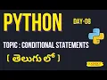 Day - 08 Python Full course In Telugu Mastering Conditional Statements in Python Ashok IT
