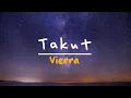 Download Lagu Takut- Vierra (Lirik lagu)