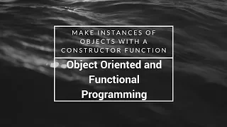 Make Instances of Objects with a Constructor Function freeCodeCamp Tutorial