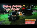 TUKTUK TAMBAY CAMPING IN THE NEW CAMPSITE AT SINILOAN, LAGUNA | Camp Payapa