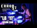 Error37 - L8_17 | Damon Shaw | Drum Cam