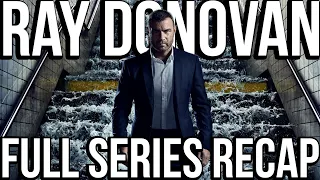 ray donovan full series recap season 1 7 explained
