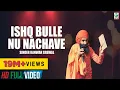Download Lagu Kanwar Grewal | Full Song | Ishq Bulleh Nu Nachave | Latest Punjabi Songs | Finetone Music