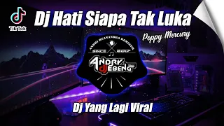 Download DJ HATI SIAPA TAK LUKA - SOUND PALING ENAK BUAT DI MOBIL《 Poppy Mercury 》TERBARU VIRAL 2023 MP3