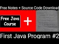 Basic Structure of a java Program Understanding our First java Hello World Program With Notes