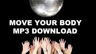 move your body free mp3 download dance electro house music song newneko2000