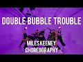 Download Lagu DOUBLE BUBBLE TROUBLE | @MilesKeeney choreography