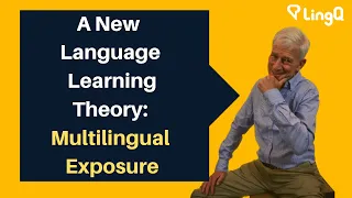 A New Language Learning Theory: Multilingual Exposure