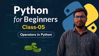 Class 05 - Operators in Python Full Python Course for Beginners