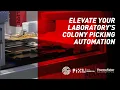 Elevate your laboratory s colony picking automation - PIXL with Momentum