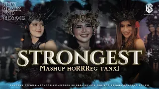 dj mashup strongest x horrreg tanxi fyp tiktok bangsay petrok 96 project