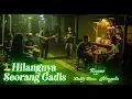 Lagu Hilangnya Seorang Gadis - Deddy Dores [Reggae Version by Songgelia]
