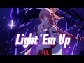 Download Lagu Light 'Em Up | Genshin Impact [AMV]