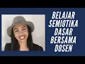 Download Lagu Apa itu semiotika? Belajar Mudah tentang Metode Penelitian Kualitatif