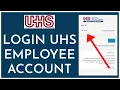UHS Employee Login How to Login to UHS Employee Portal 2023