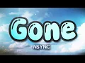Download Lagu *NSYNC - Gone (Lyrics)