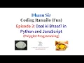Episode3 Daal ki Bhaat in Python and JavaScript