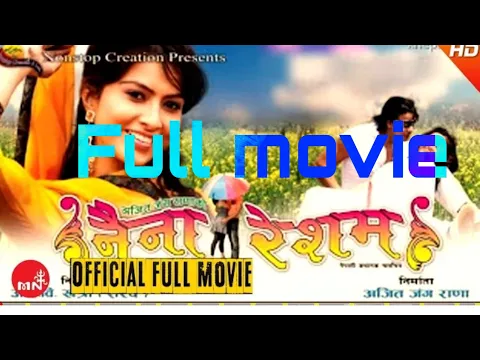 New Nepali Movie || NAINA RESHAM "नैना रेशम" | Ft.Nisha Adhikari | Biraj Bhatt,