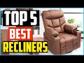 Top 5 Best Recliners 2025 Reviews