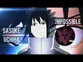 IMPOSSIBLE | Sasuke