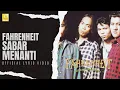 Download Lagu Fahrenheit - Sabar Menanti (Official Lyric Video)