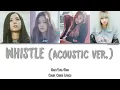 BLACKPINK - WHISTLE (휘파람) (ACOUSTIC VER.) [Color Coded Han|Rom|Eng]