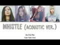 Download Lagu BLACKPINK - WHISTLE (휘파람) (ACOUSTIC VER.) [Color Coded Han|Rom|Eng]