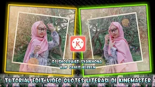 Download Tutorial Edit Video🔥Quotes Literasi Dj Sholawat SYAIKHONA Relegi Mengikuti Beat Musik Di Kinemaster MP3