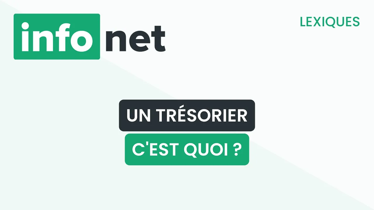 Qu'est-ce qu'un trésorier ?