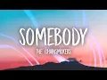Download Lagu The Chainsmokers - Somebody (Lyrics) ft. Drew Love