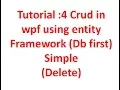 Tutorial 4 Crud in wpf using entity Framework Db first delete Simple in C