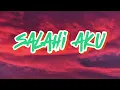 Salahi Aku (Ku Jatuh Cinta Lagi) Lyrics