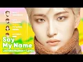 Download Lagu ATEEZ - Say My Name (Line Distribution + Lyrics Karaoke) PATREON REQUESTED