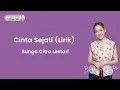 Download Lagu Cinta Sejati - Bunga Citra Lestari (Lirik) | Lembah yang berwarna