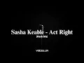Sasha Keable - Act Right (Acapella/Vocals Only)