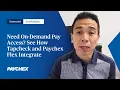 Need On-Demand Pay Access See How Tapcheck and Paychex Flex Integrate
