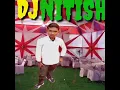 Download Lagu Tere Dware Pe Aye Baraat DJ SONG _New Hindi Dj Remix Song _DJ NITISH RAJA BHADAHAR