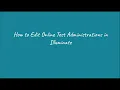 Editing Online Test Sessions in Illuminate