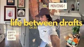 CHAPTER 3: Packing Up My Old Loft + An Empty Tour of the New One
