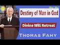 Thomas Fahy - Destiny of Man in God